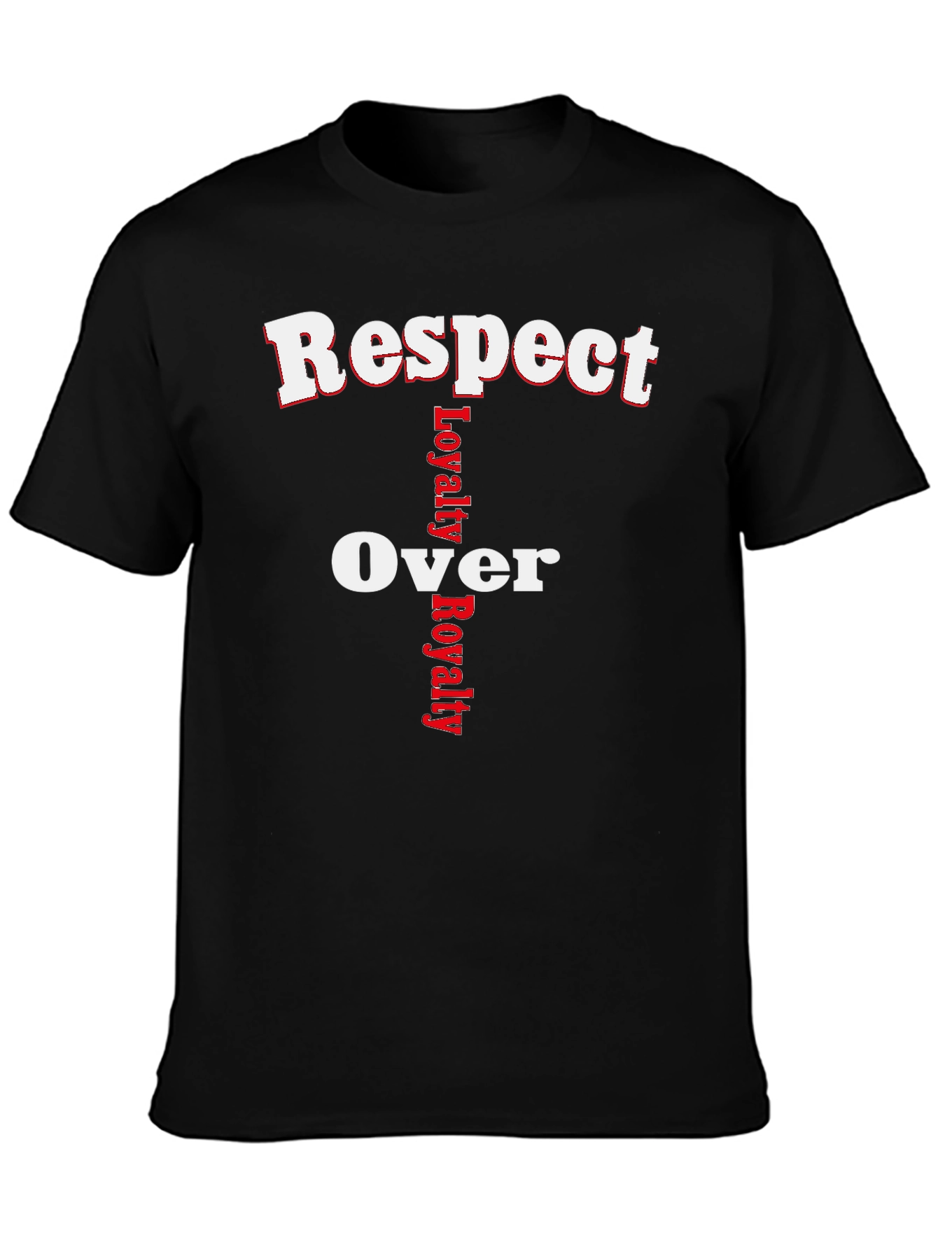 Respect Over Loyalty Graphic T-Shirt - Black