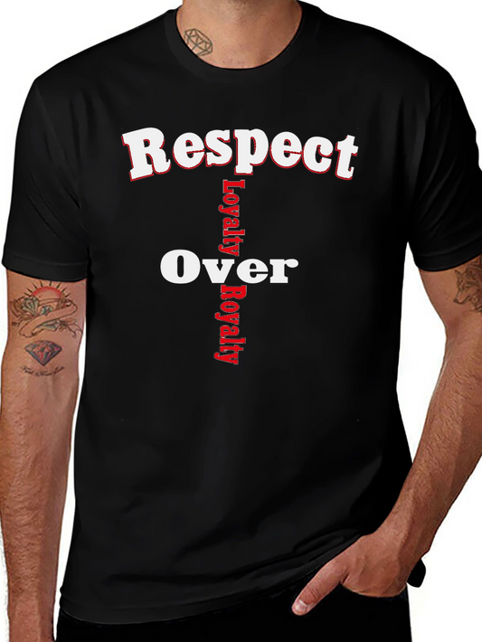 Respect Over Loyalty Graphic T-Shirt - Black