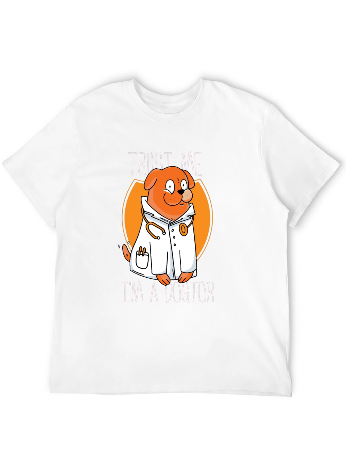Trust Me Im a Dogtor T-Shirt