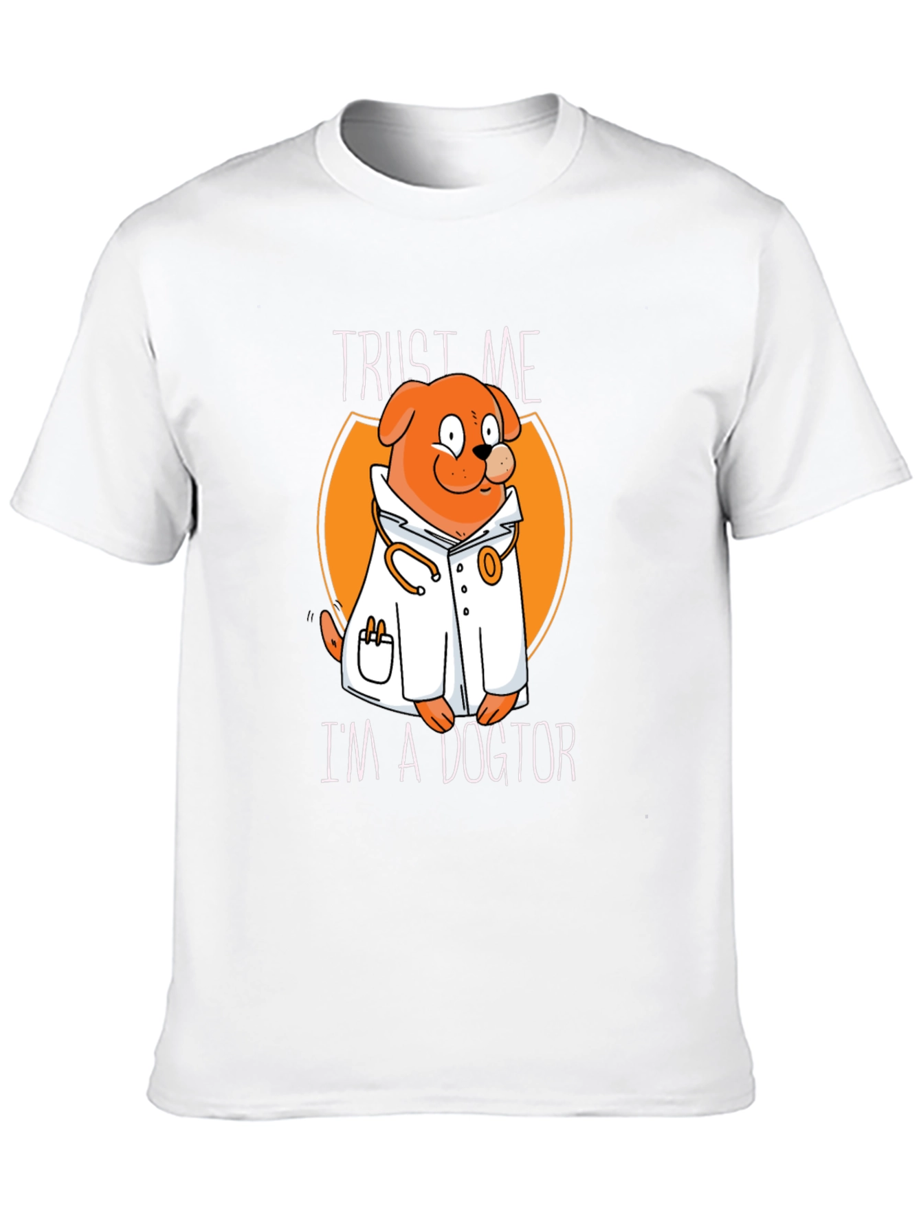 Trust Me Im a Dogtor T-Shirt
