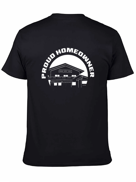 Proud Homeowner Graphic T-Shirt