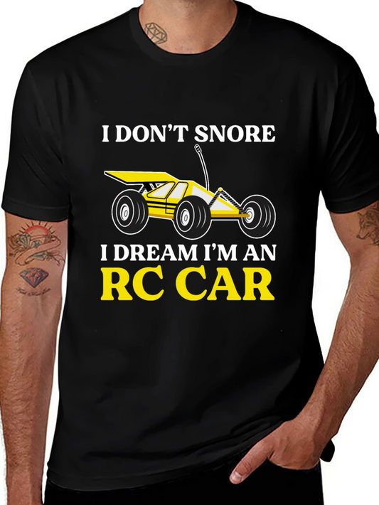 I Dont Snore RC Car T-Shirt