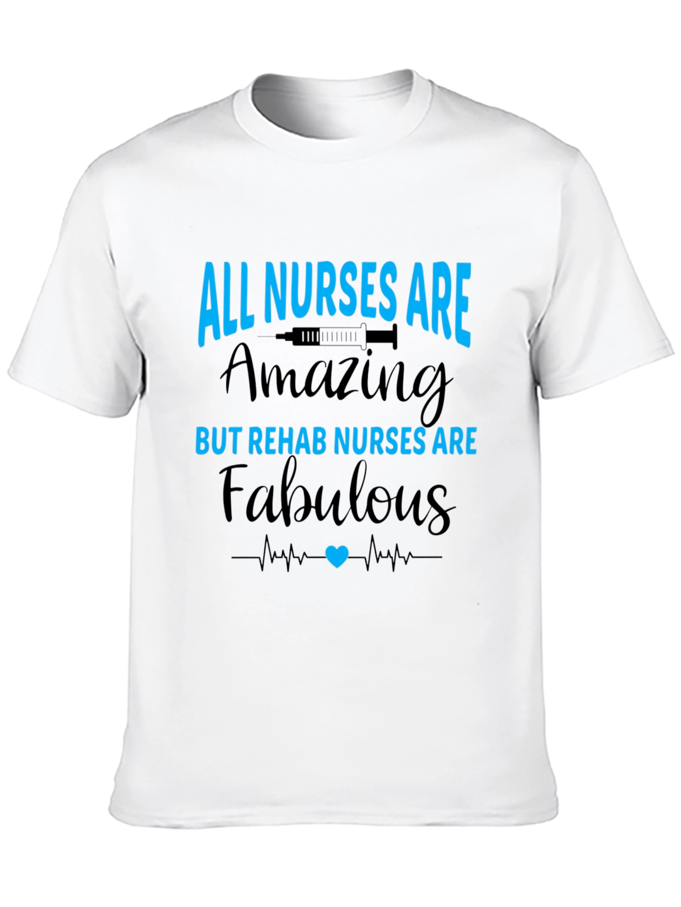 All Nurses Are Amazing Rehab Nurse T-Shirt