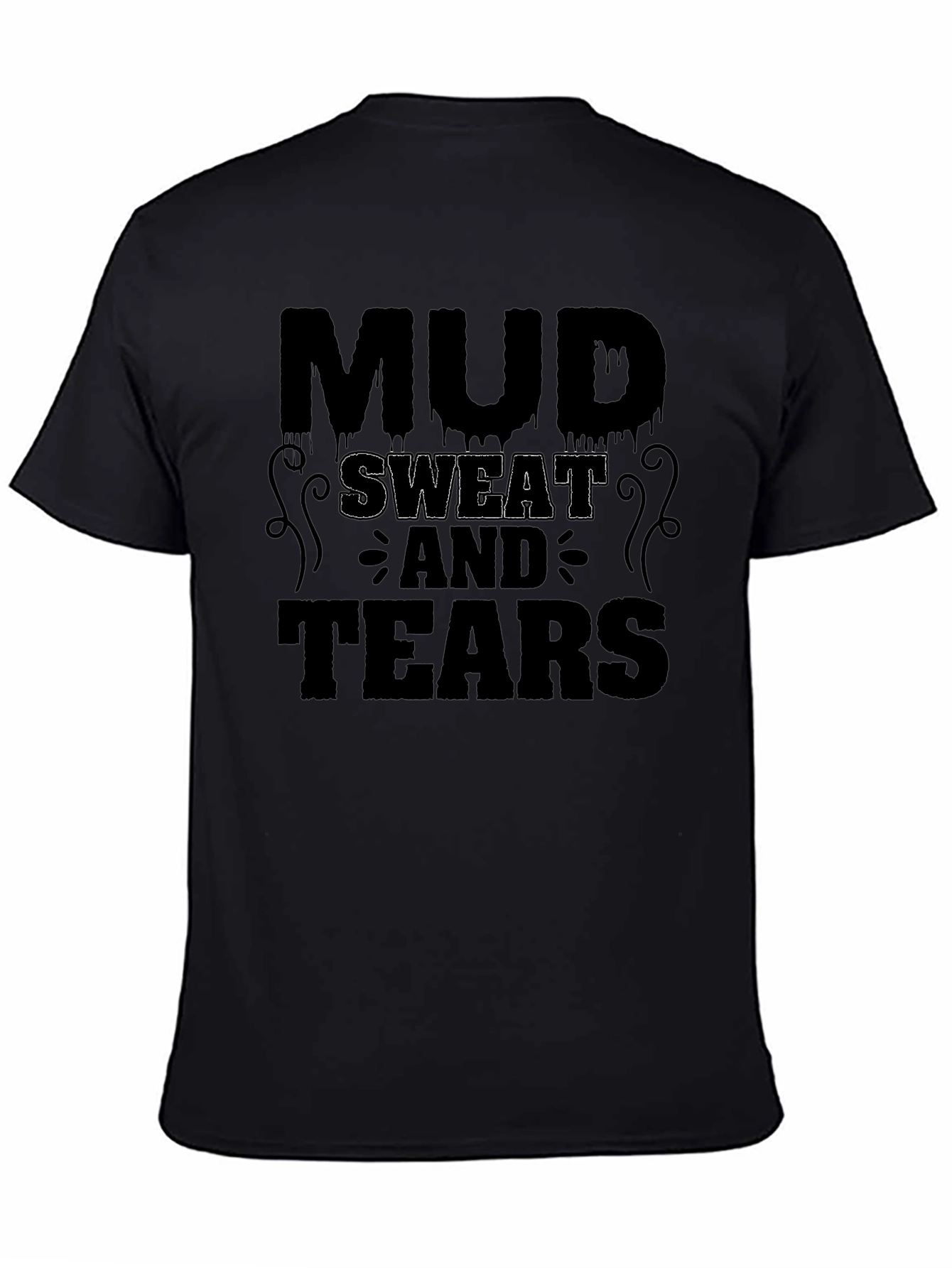 Mud Sweat and Tears Graphic Tee