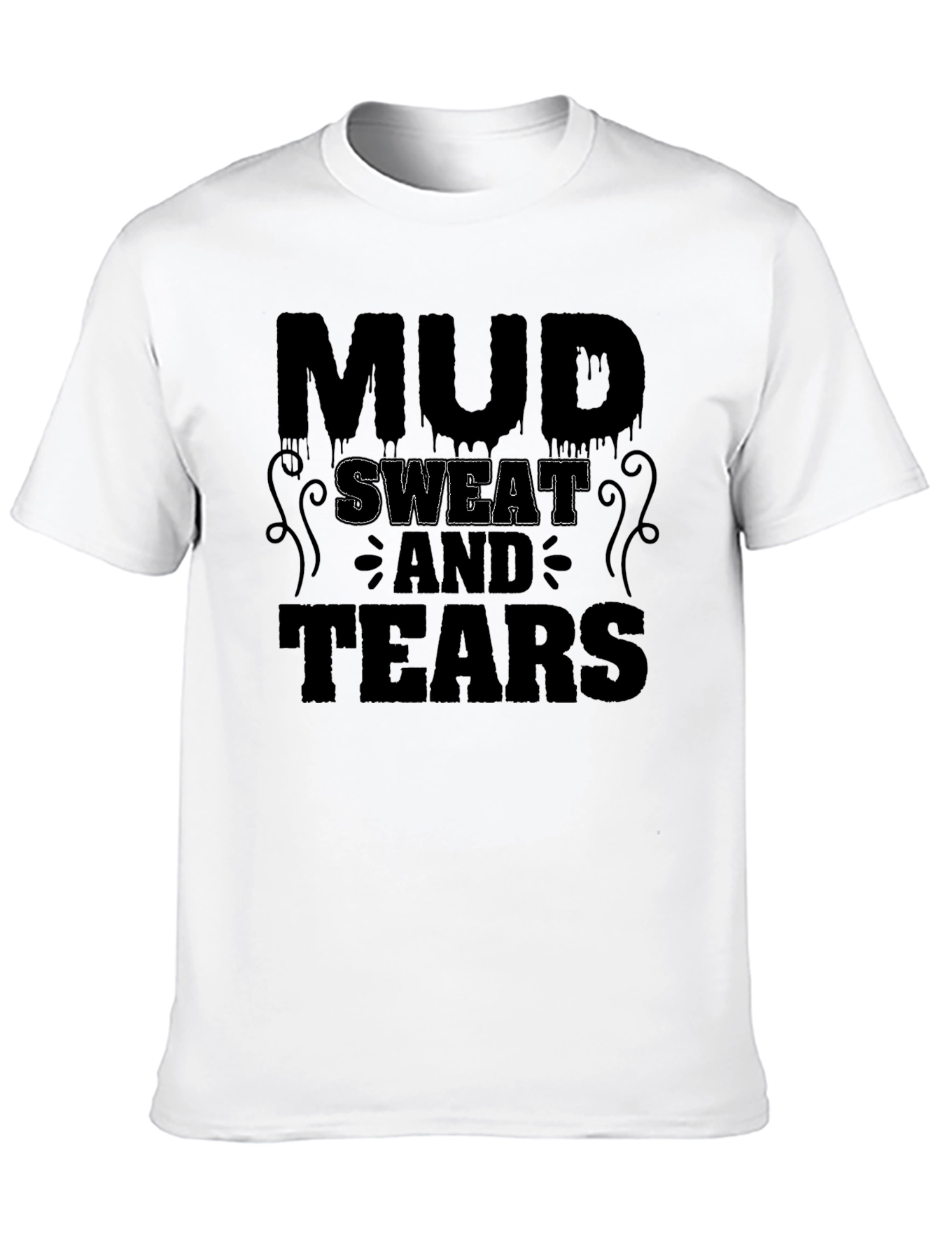 Mud Sweat and Tears Graphic Tee
