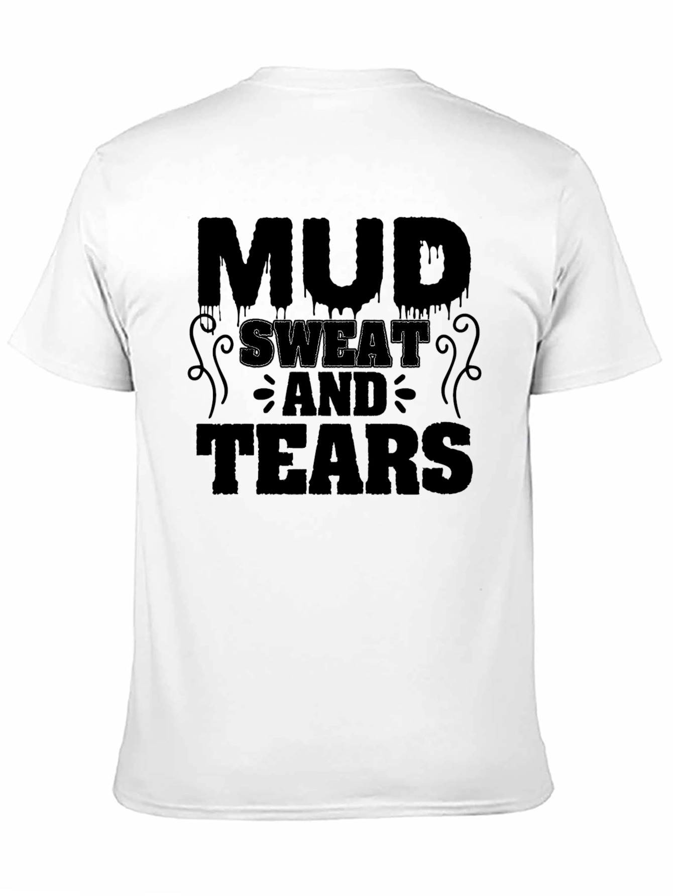 Mud Sweat and Tears Graphic Tee