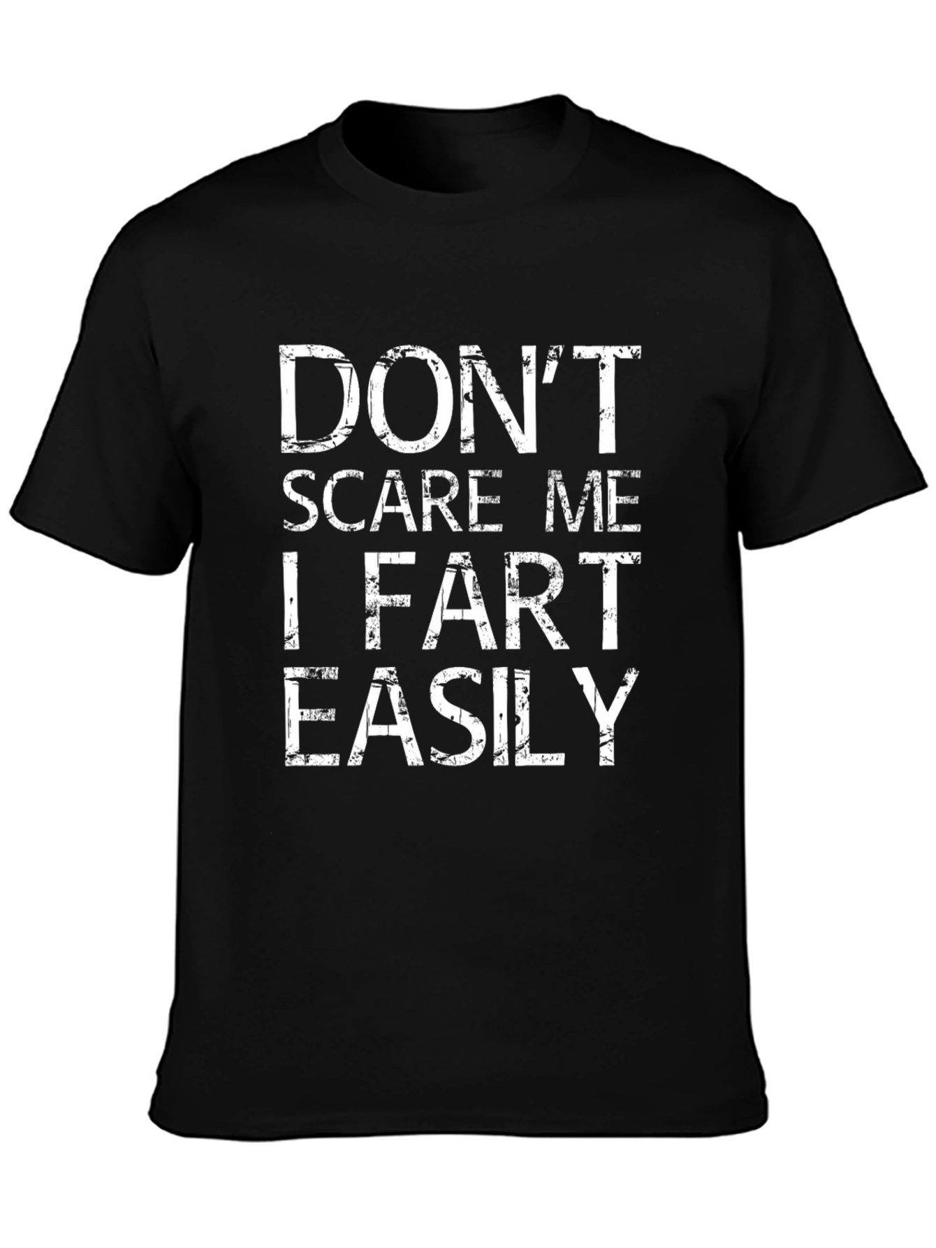 Funny Dont Scare Me Graphic T-Shirt