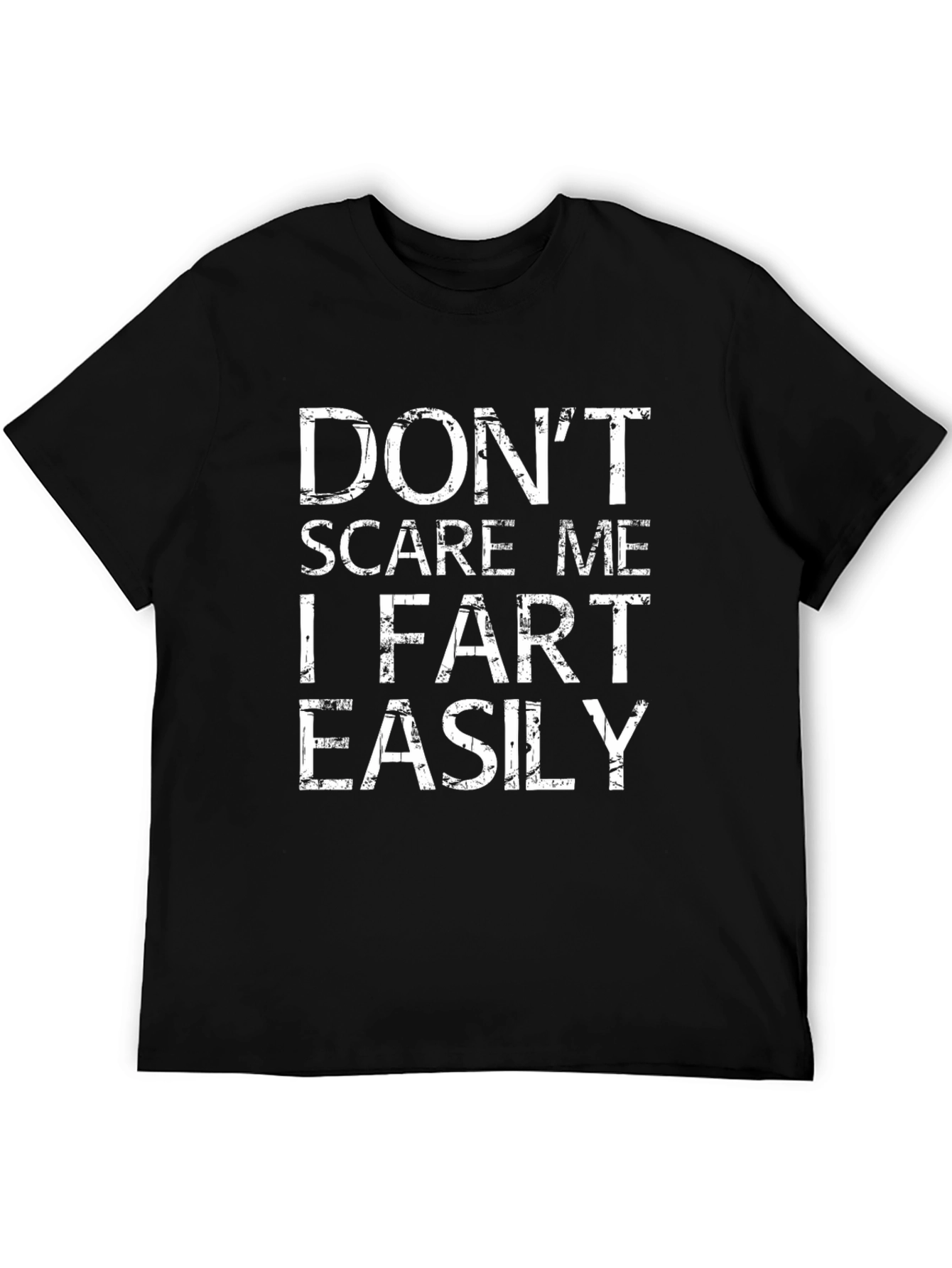 Funny Dont Scare Me Graphic T-Shirt