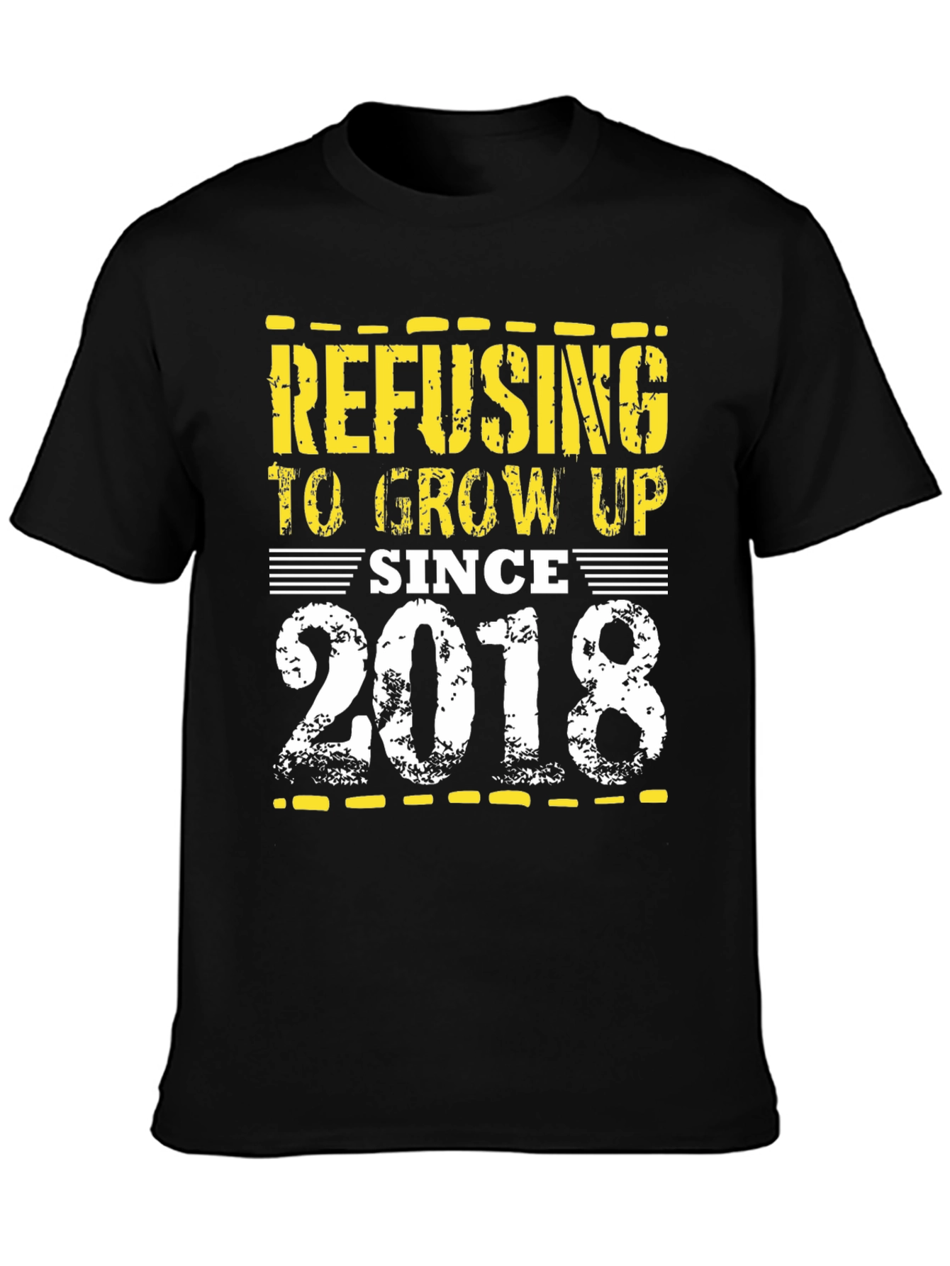Refusing To Grow Up Since 2018 T-Shirt