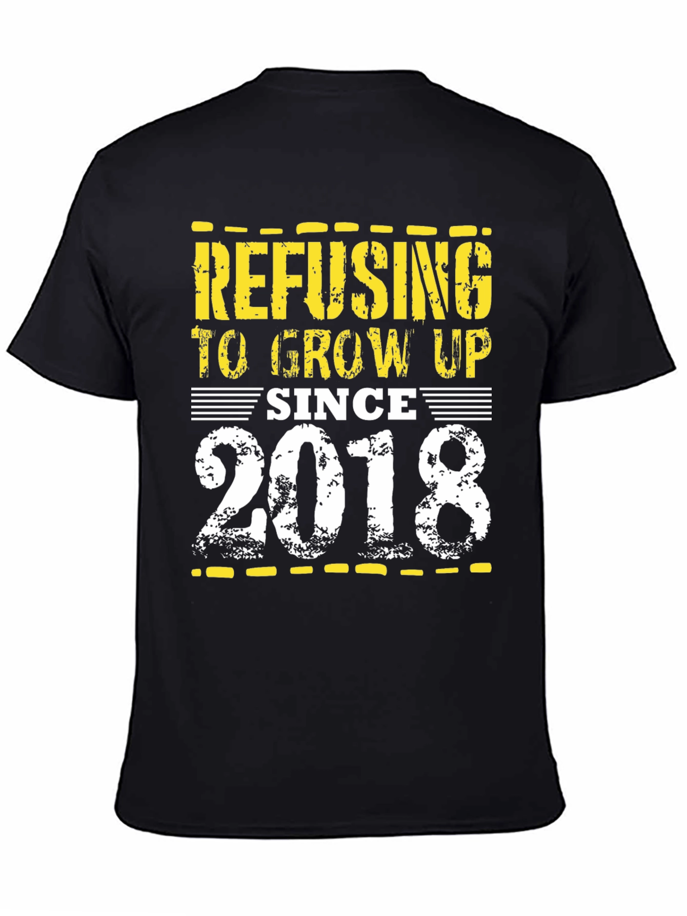 Refusing To Grow Up Since 2018 T-Shirt