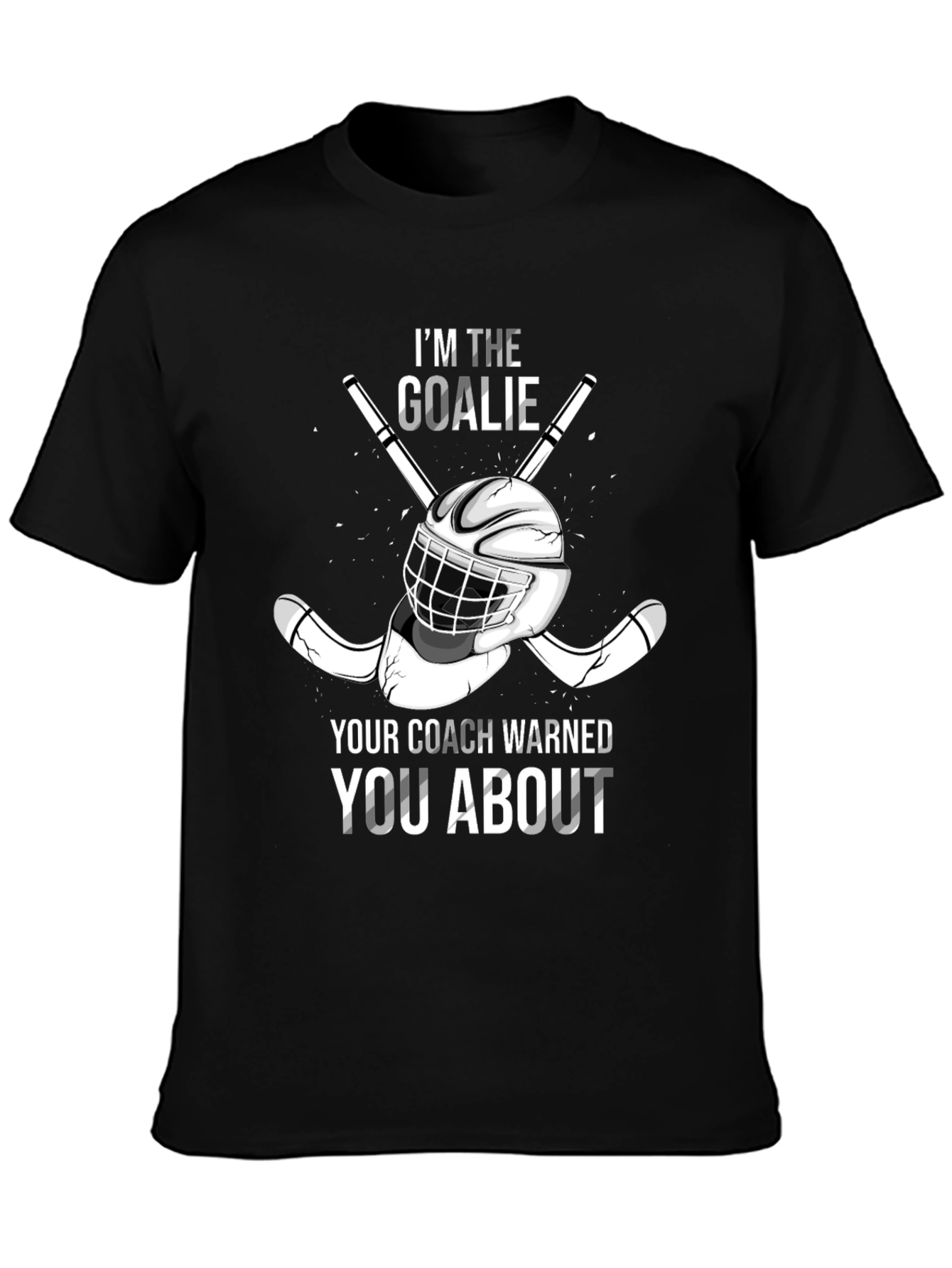 Im The Goalie Hockey T-Shirt