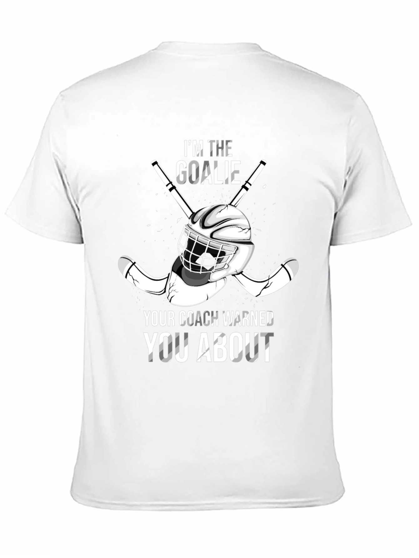 Im The Goalie Hockey T-Shirt