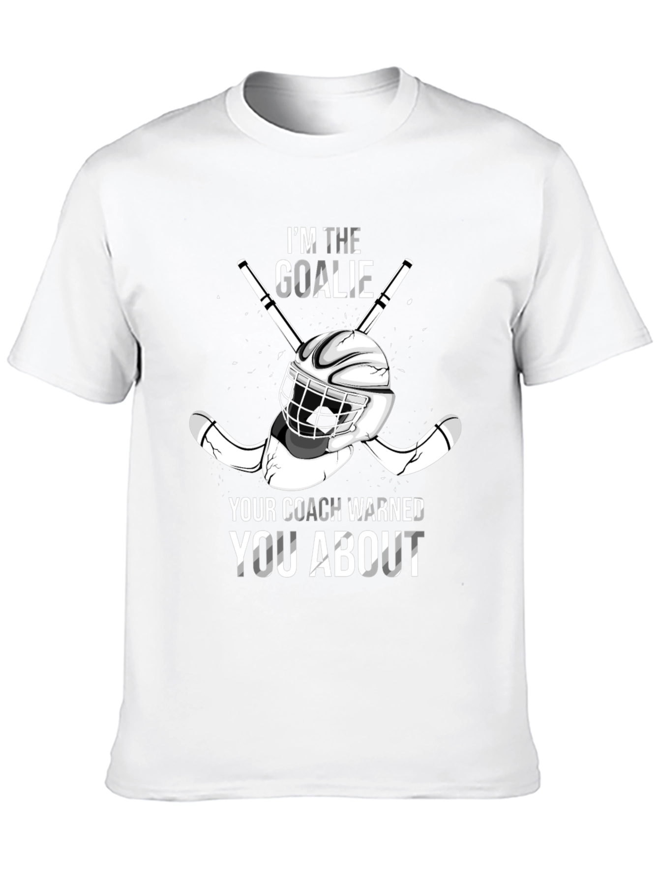 Im The Goalie Hockey T-Shirt