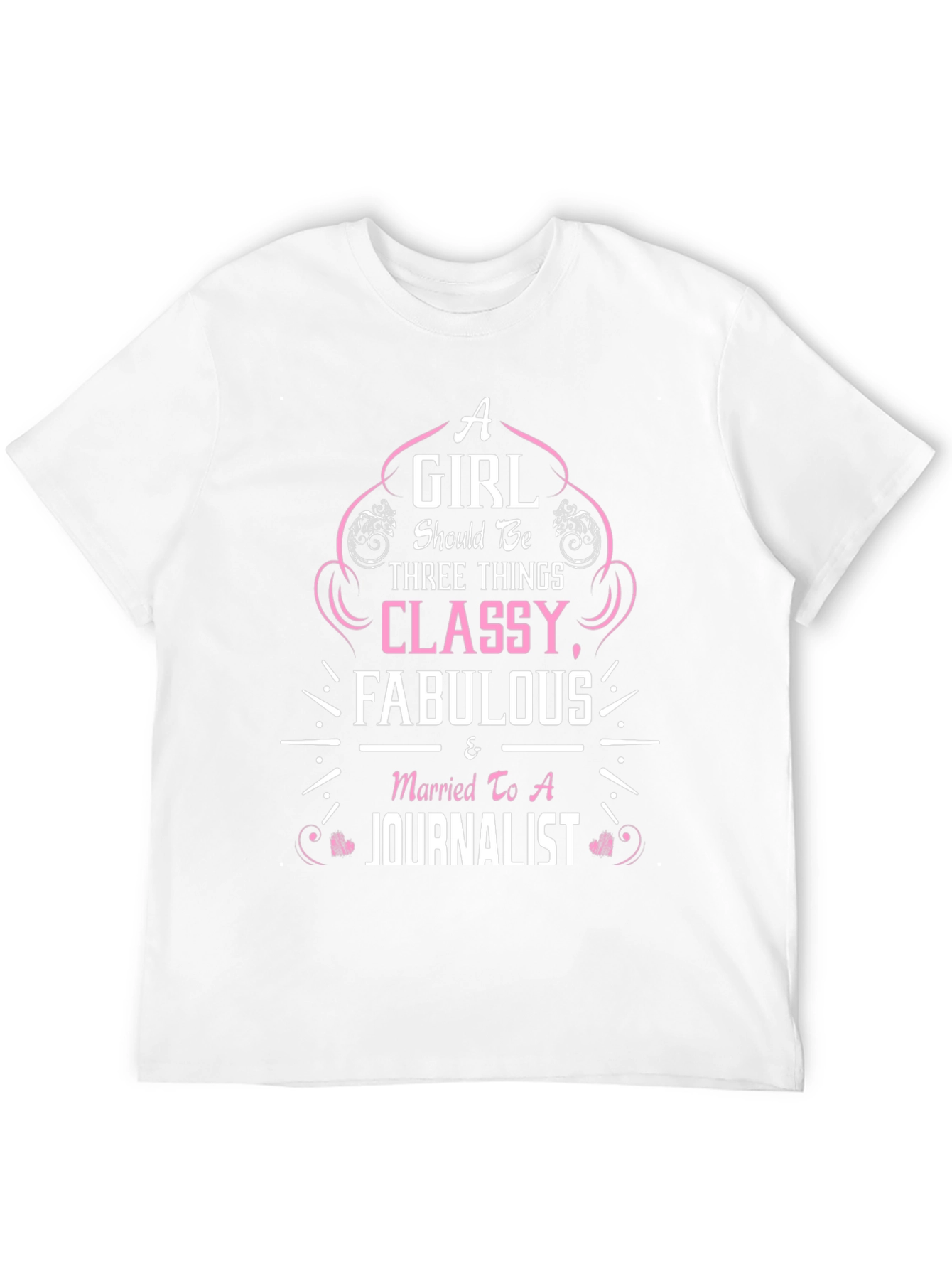 Classy Fabulous Journalist Wife T-Shirt