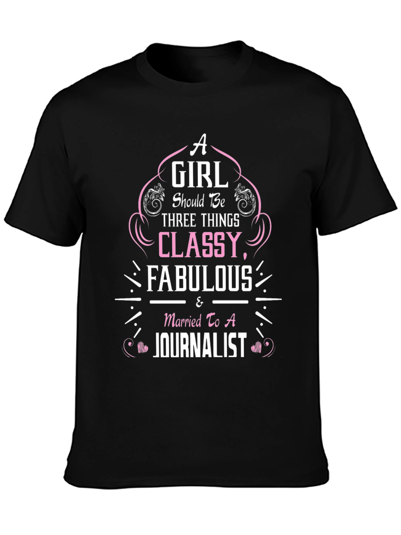 Classy Fabulous Journalist Wife T-Shirt