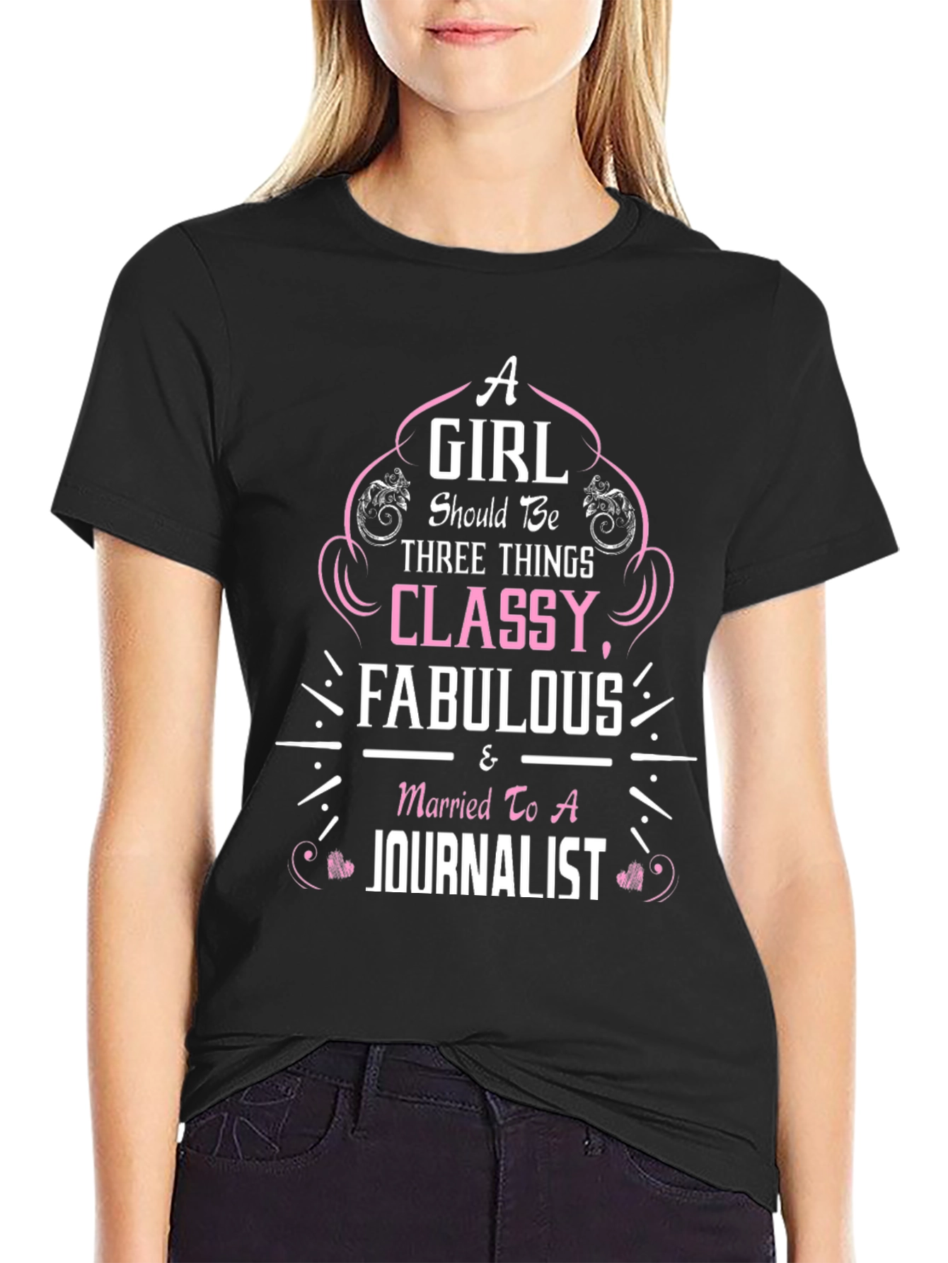Classy Fabulous Journalist Wife T-Shirt