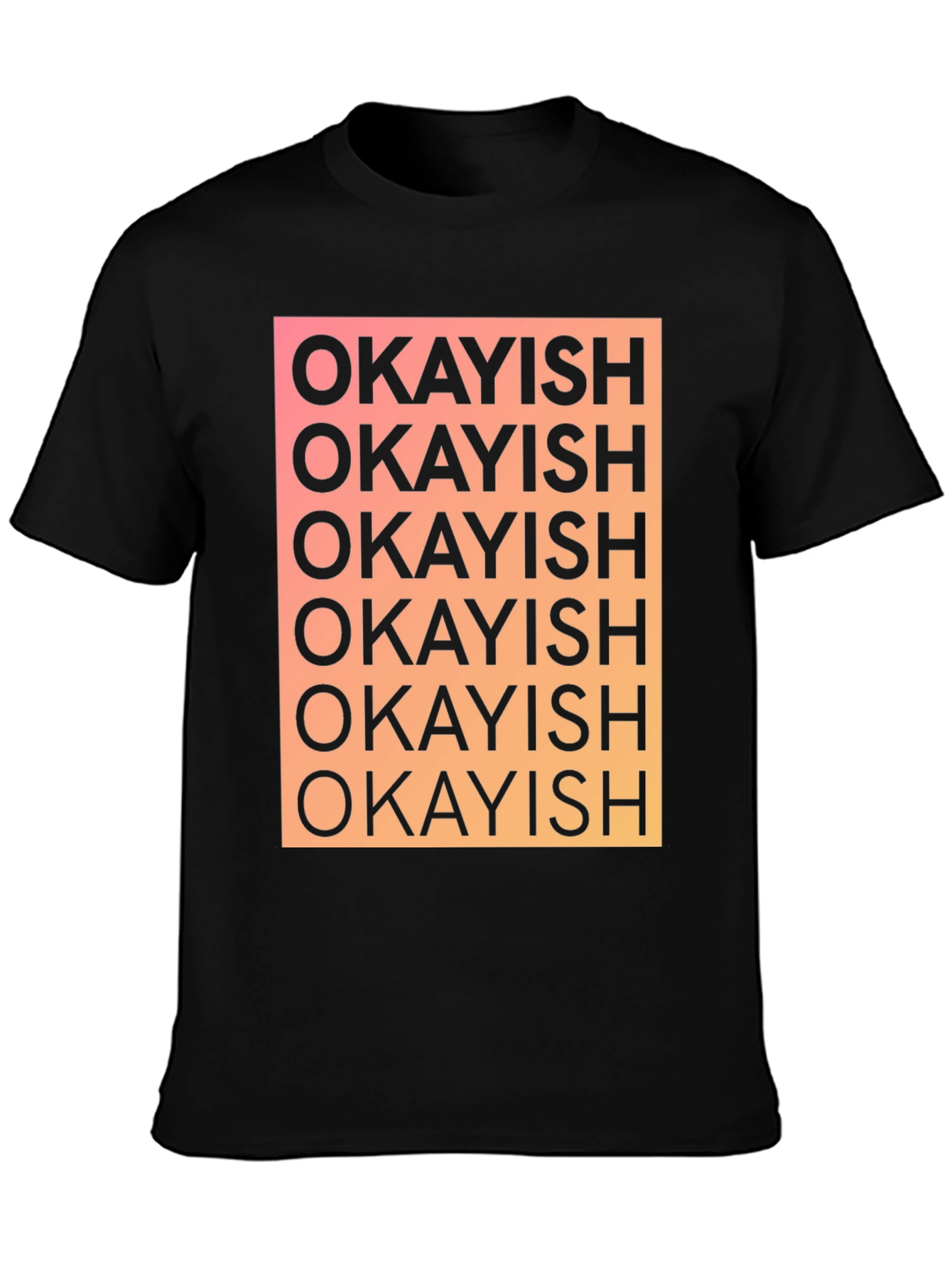 Okayish Graphic Print T-Shirt