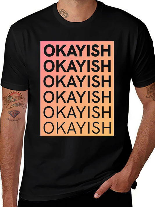 Okayish Graphic Print T-Shirt