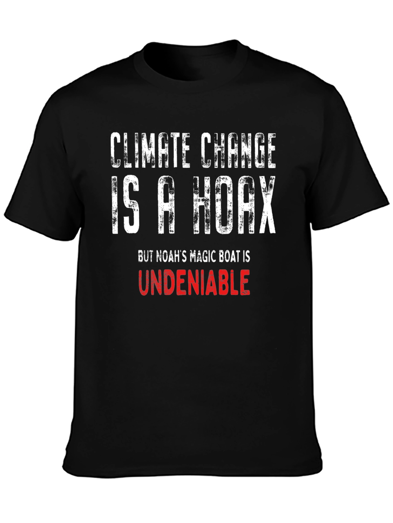 Climate Change Hoax T-Shirt - Funny Sarcastic Tee