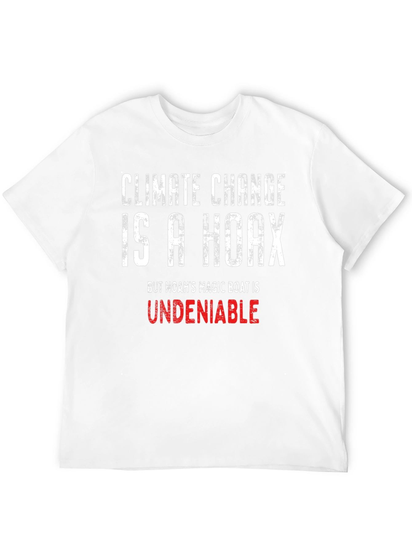 Climate Change Hoax T-Shirt - Funny Sarcastic Tee