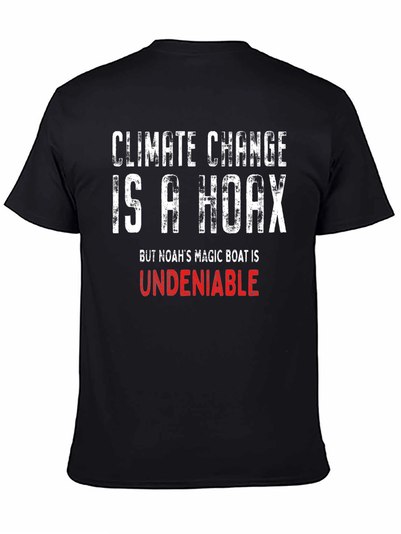 Climate Change Hoax T-Shirt - Funny Sarcastic Tee