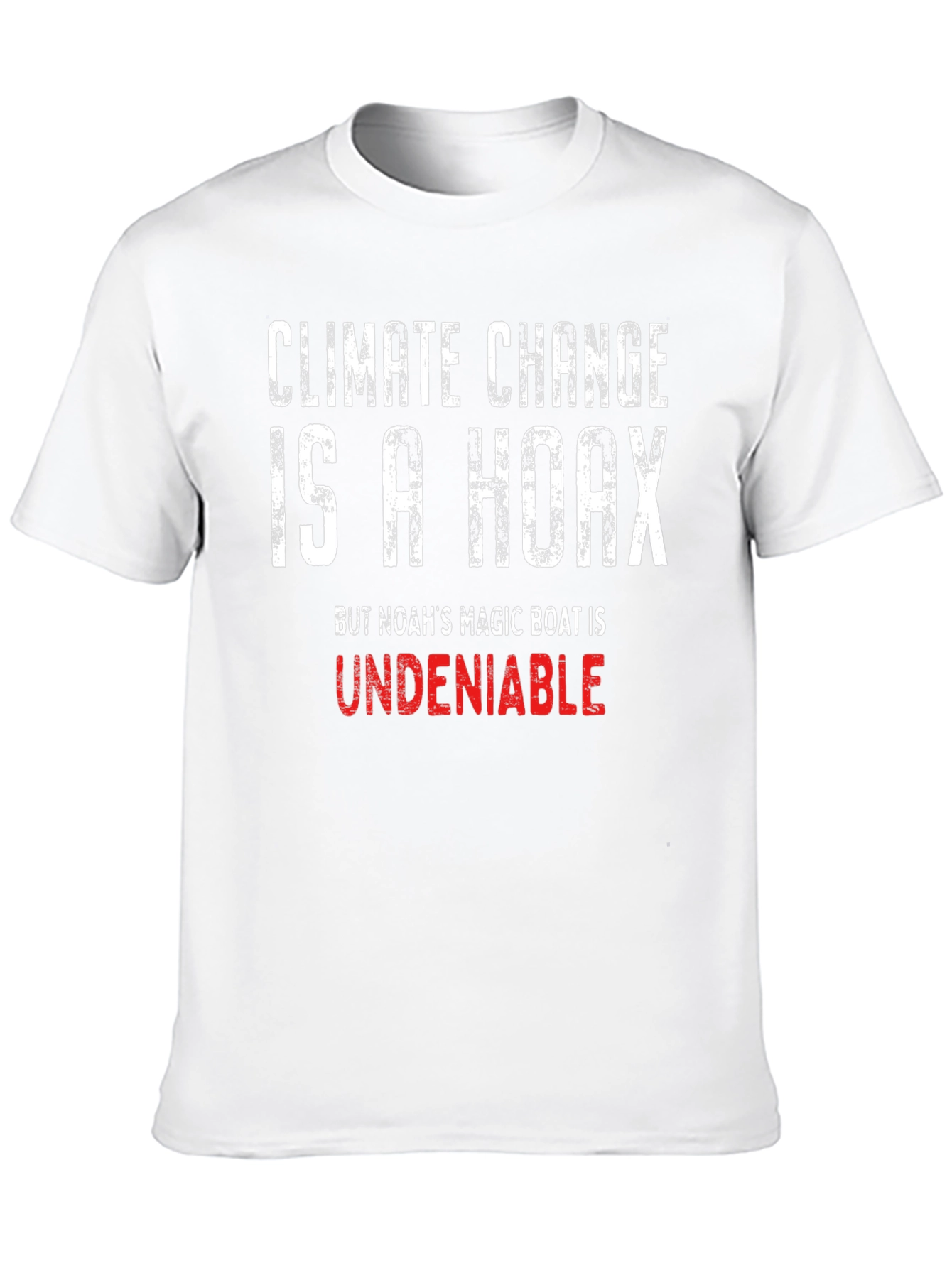 Climate Change Hoax T-Shirt - Funny Sarcastic Tee