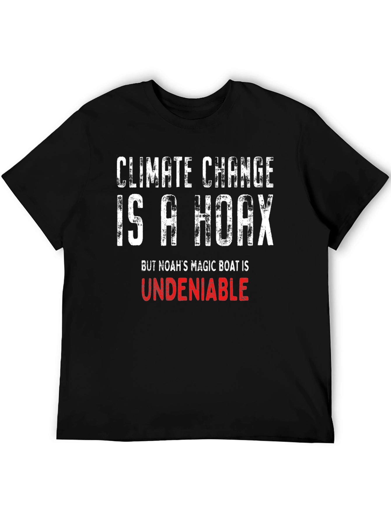 Climate Change Hoax T-Shirt - Funny Sarcastic Tee