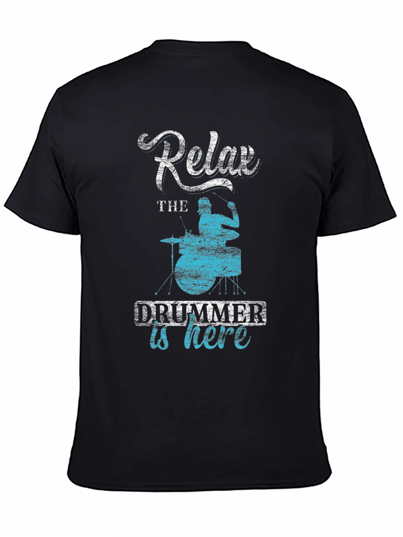 Relax The Drummer Is Here - Black T-Shirt