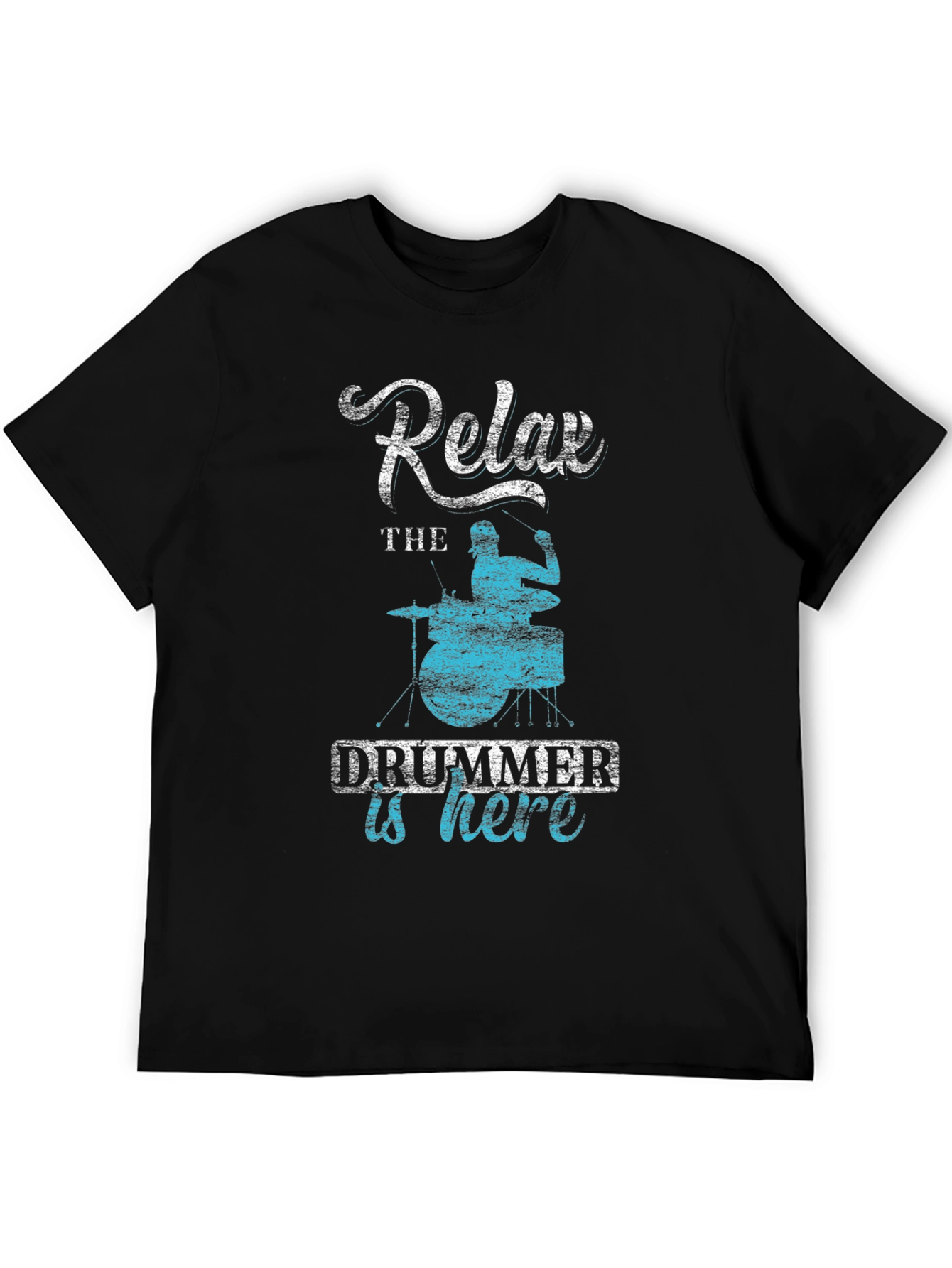 Relax The Drummer Is Here - Black T-Shirt