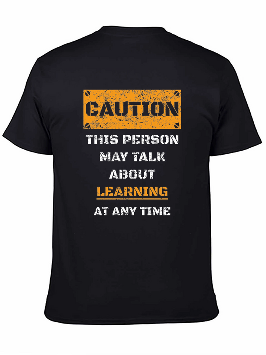 Caution: Learning Conversation T-Shirt