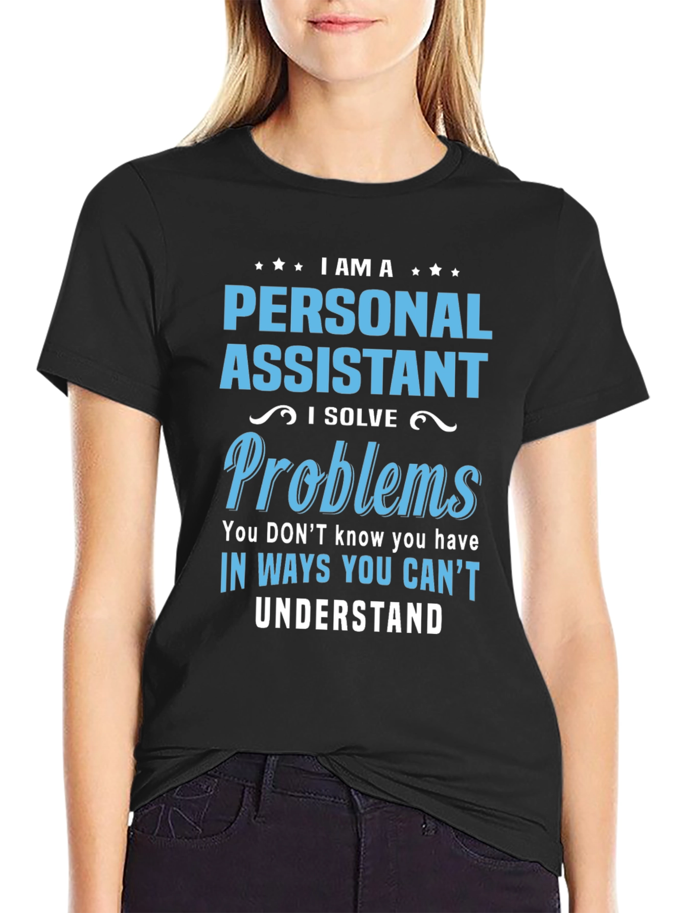 Personal Assistant - I Solve Problems T-Shirt