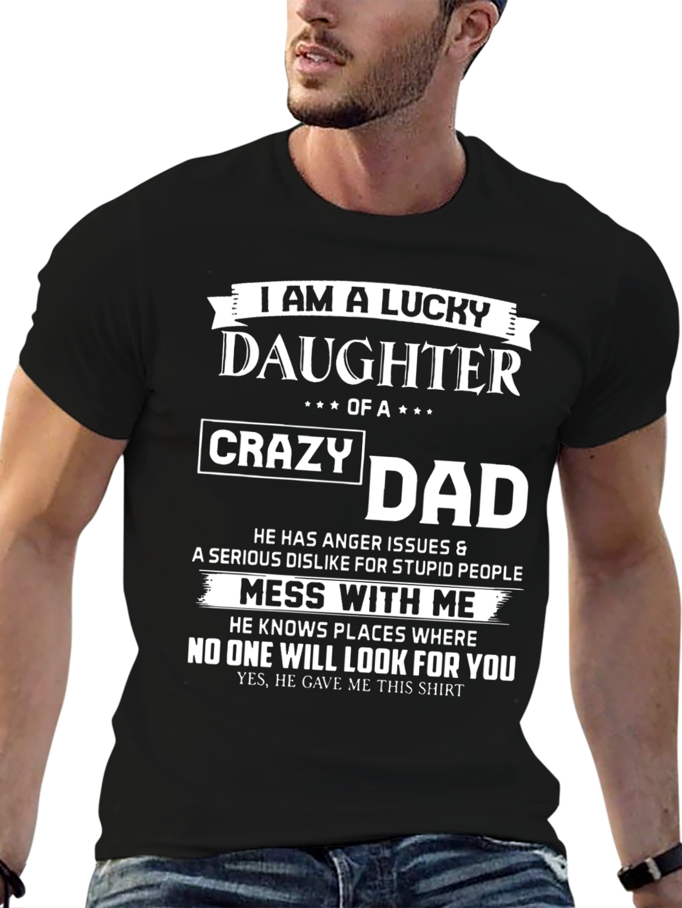 Lucky Daughter of a Crazy Dad T-Shirt