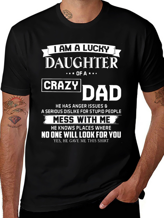 Lucky Daughter of a Crazy Dad T-Shirt