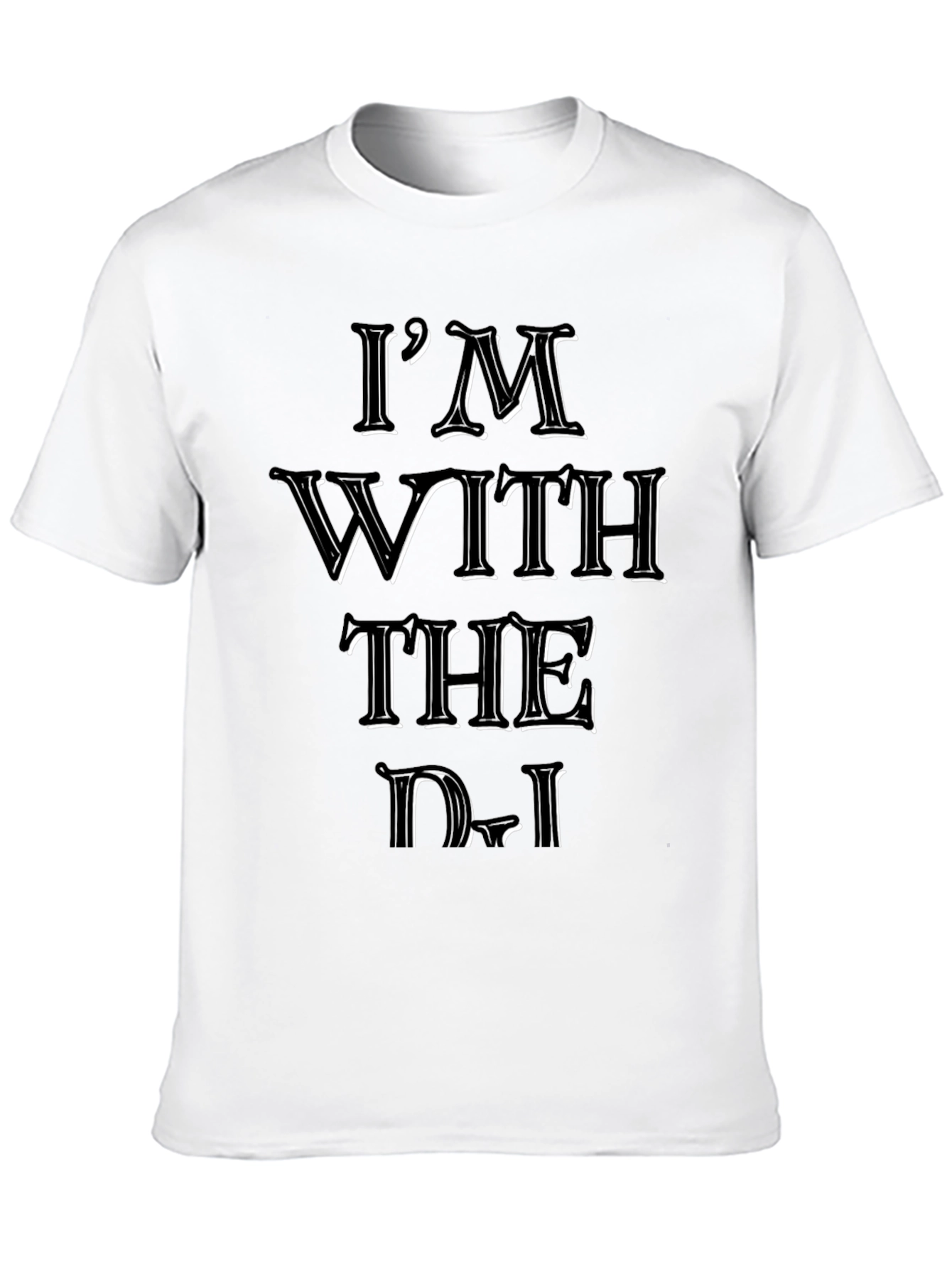 Im With the DJ Black Graphic T-Shirt