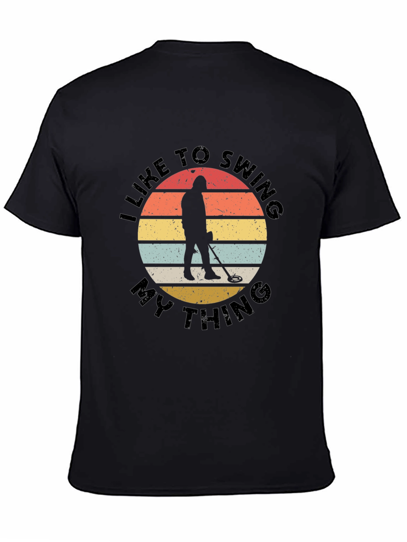 Metal Detecting T-Shirt - Swing My Thing