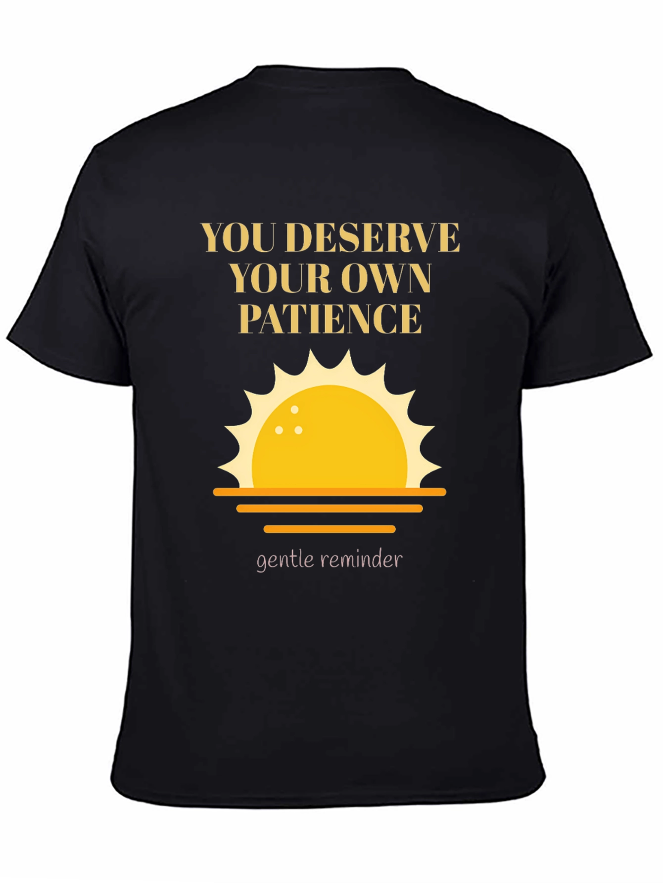Motivational Patience Graphic Tee