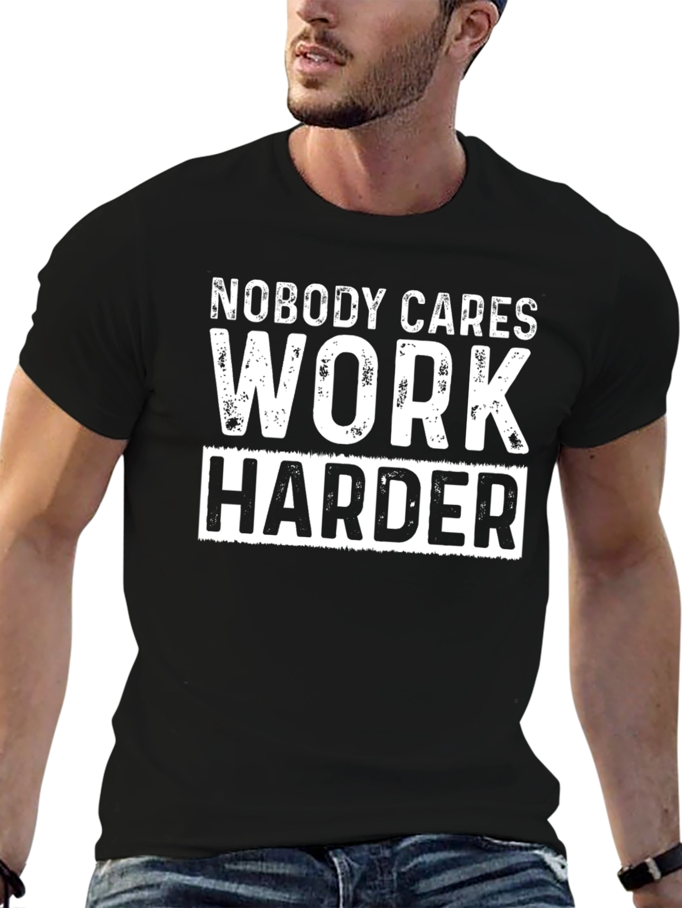 Nobody Cares Work Harder Graphic T-Shirt