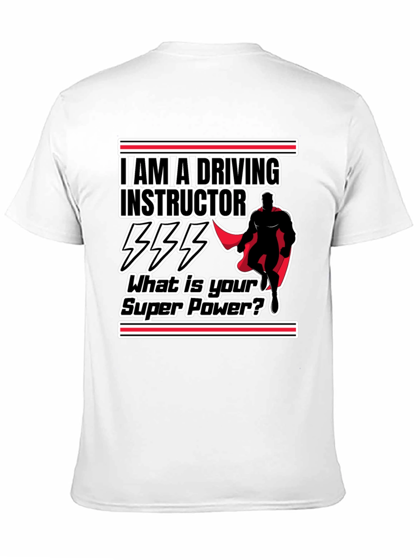 Driving Instructor Super Power Graphic T-Shirt
