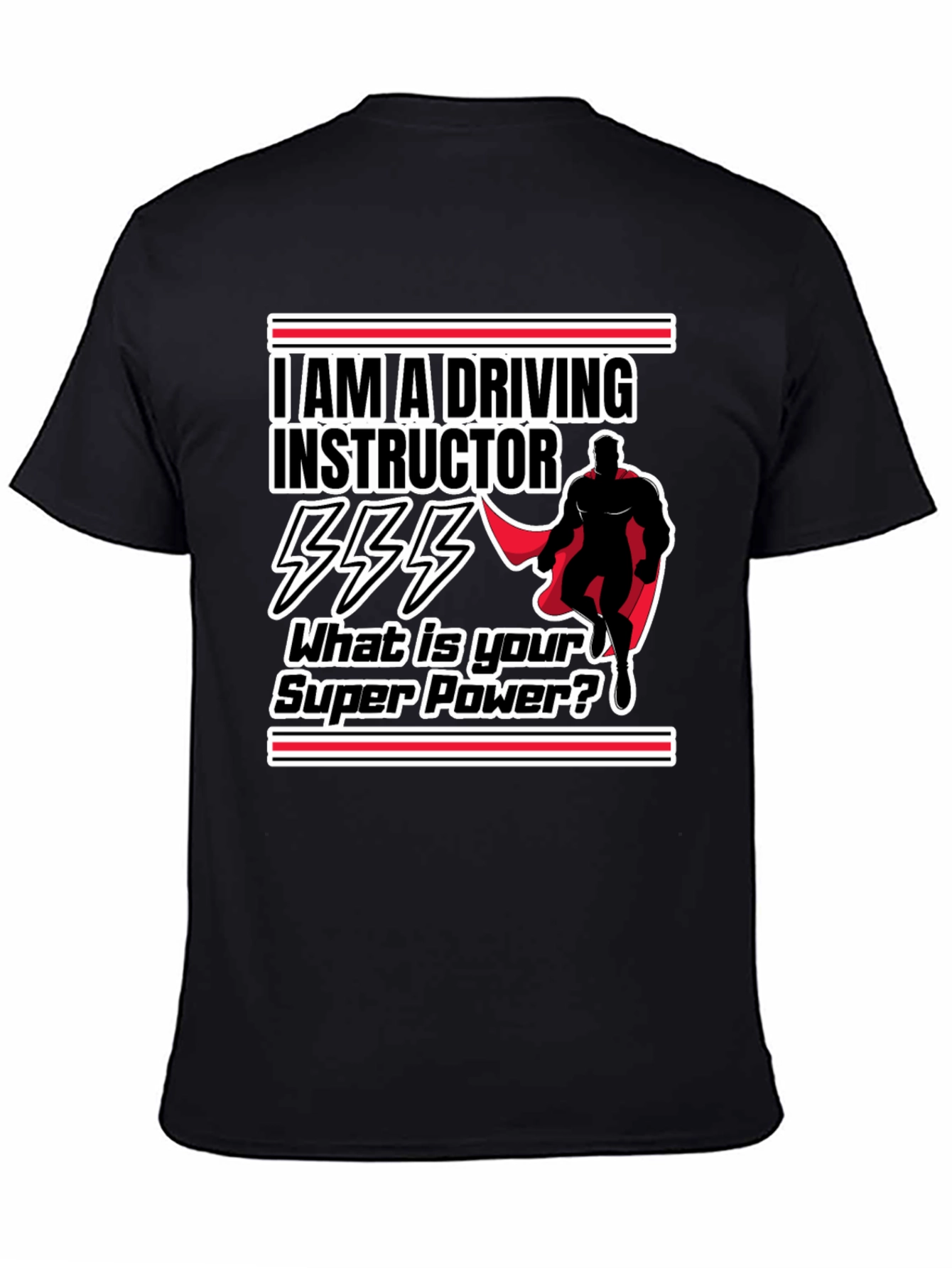 Driving Instructor Super Power Graphic T-Shirt