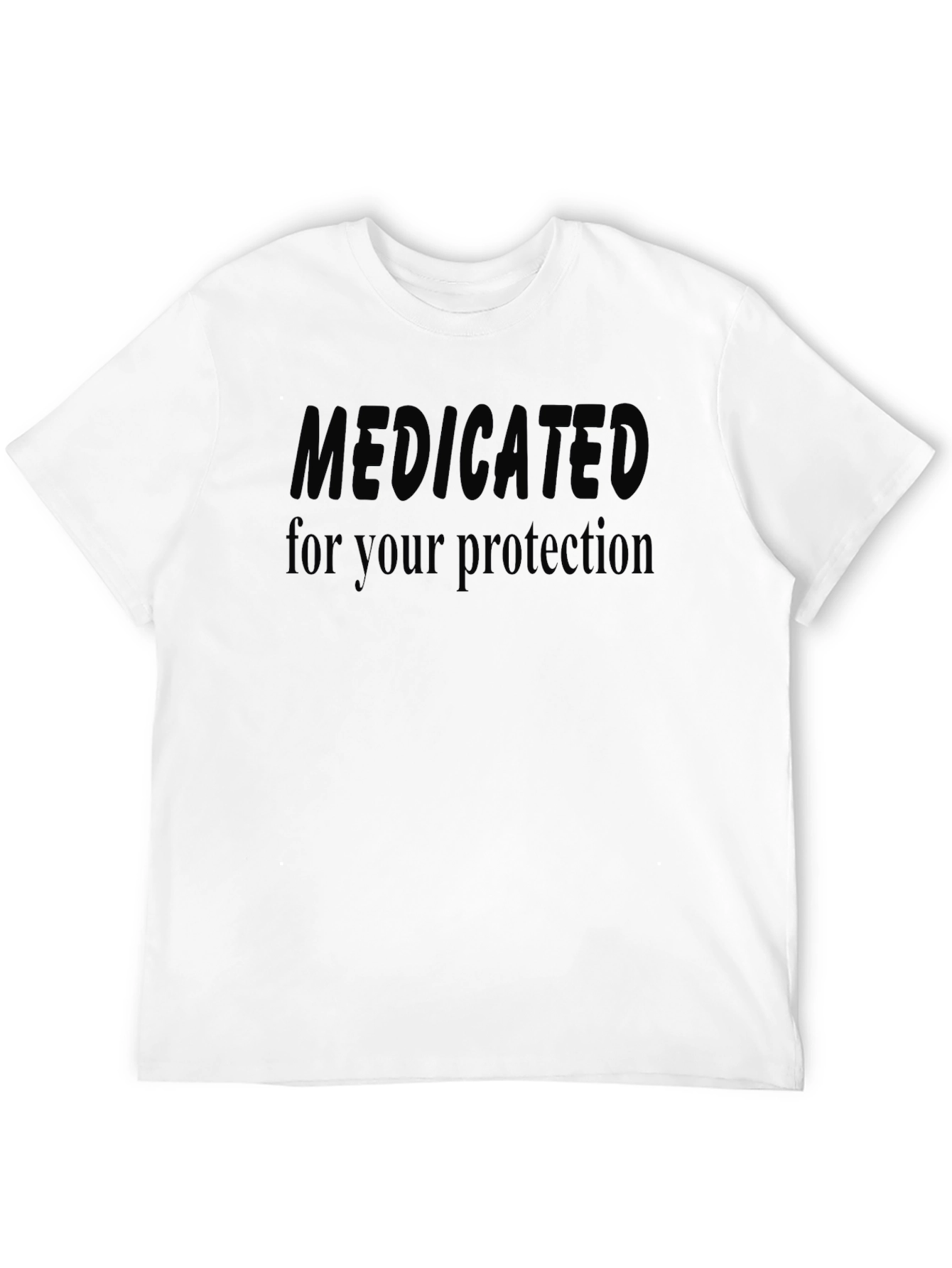 Medicated Graphic Tee - Your Protection