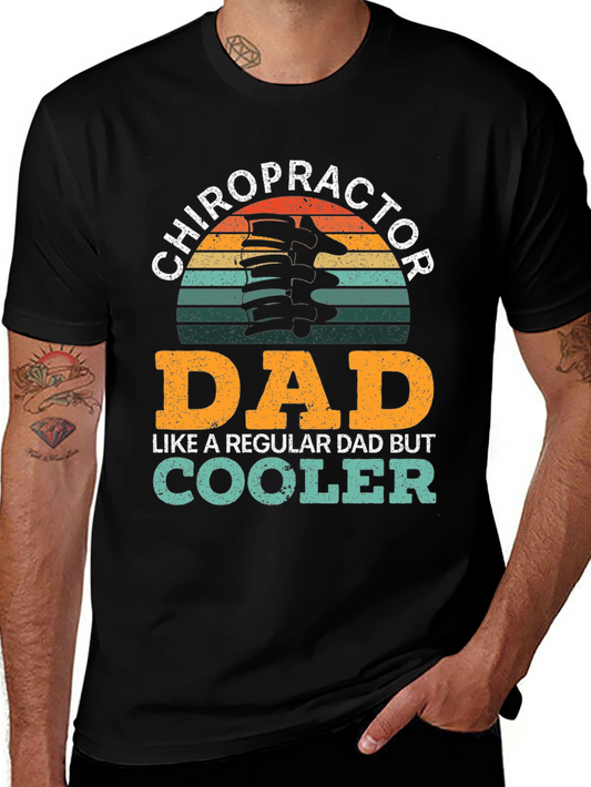 Chiropractor Dad T-Shirt - Cool Dad Gift