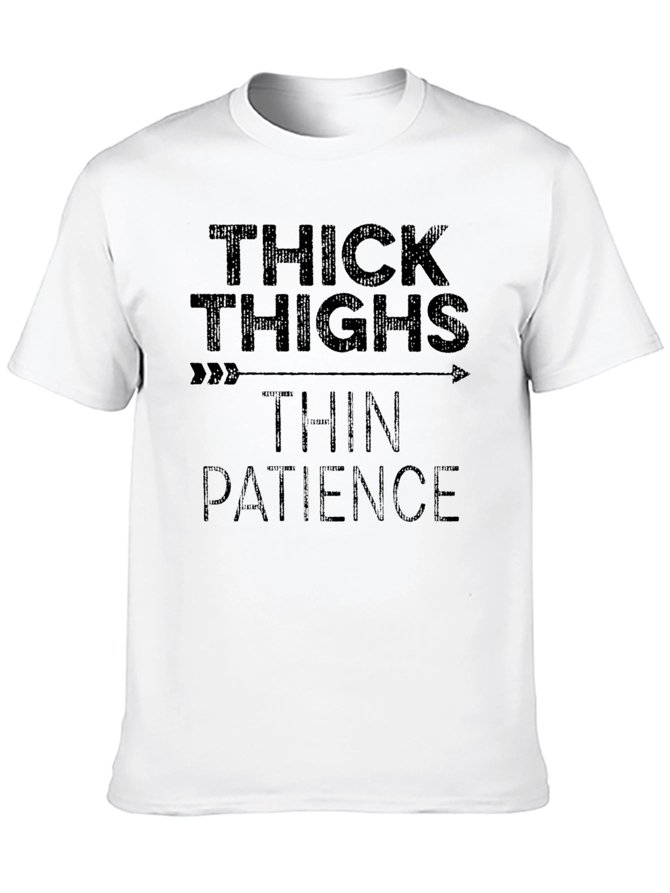 Thick Thighs Thin Patience Graphic Tee