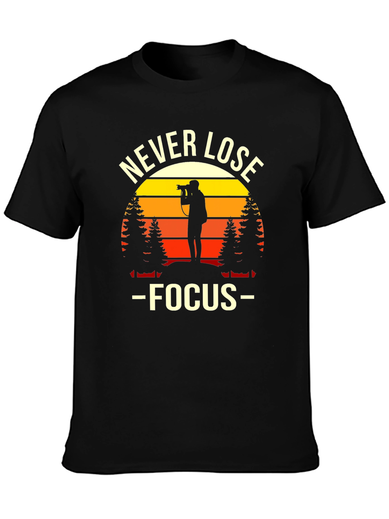 Never Lose Focus Photographer Sunset Graphic Tee