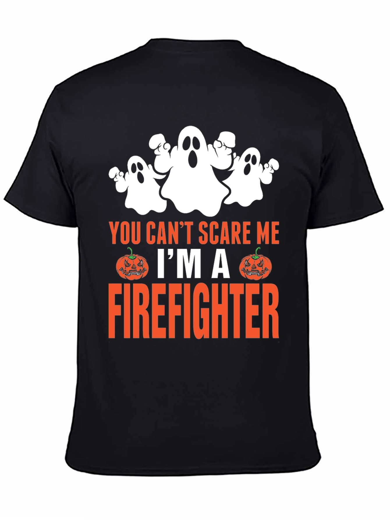 Firefighter Halloween T-Shirt - You Cant Scare Me!