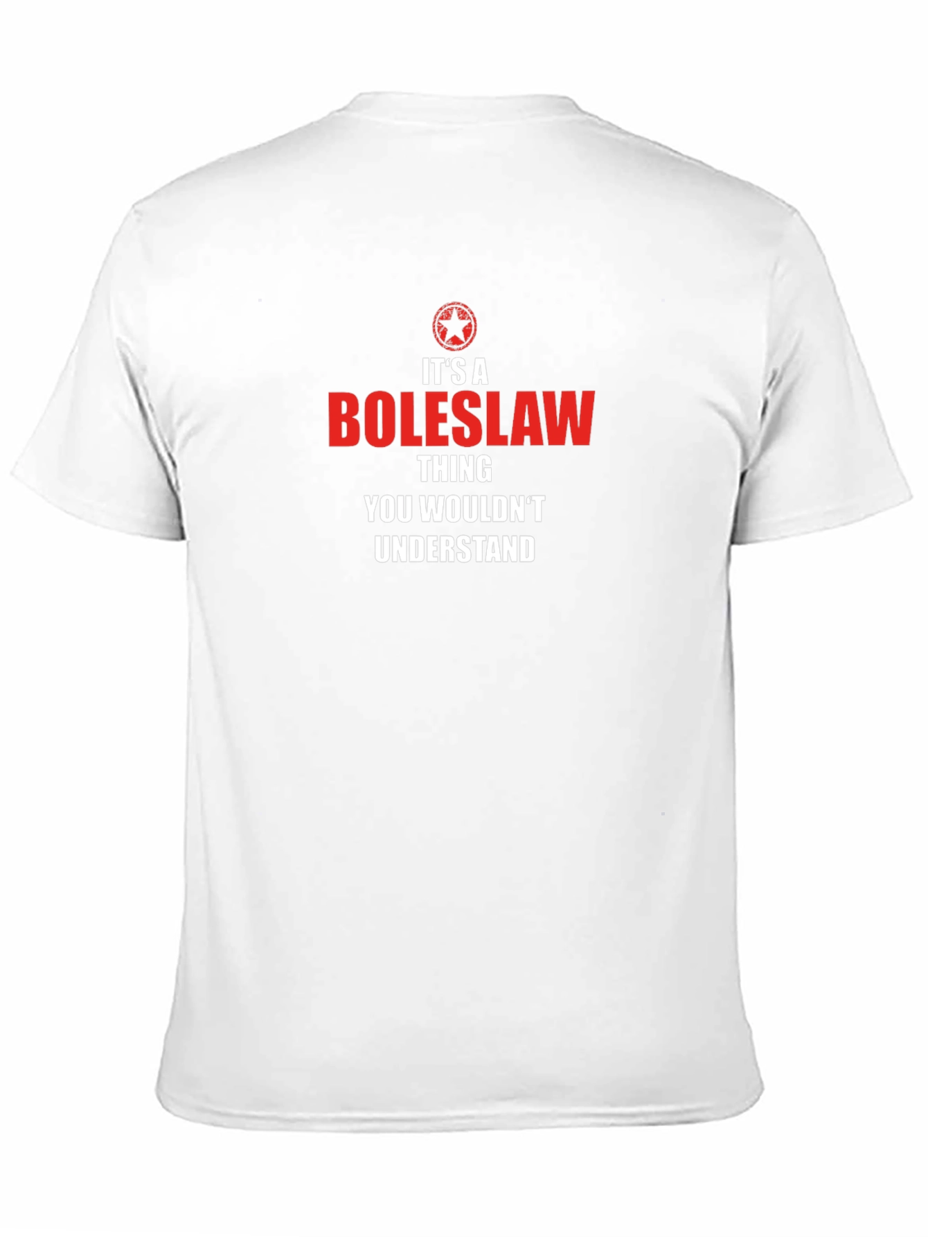 Its A Boleslaw Thing T-Shirt