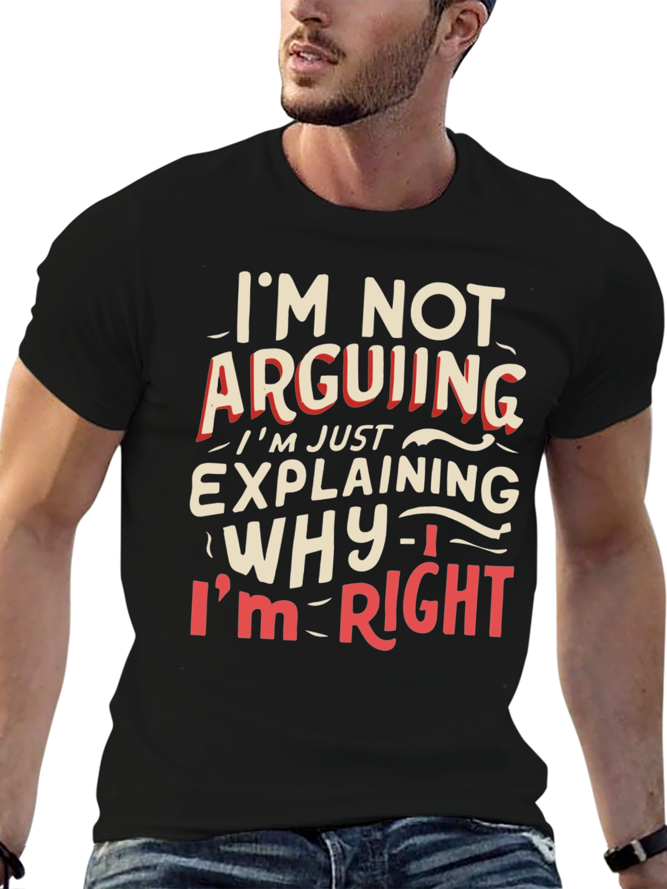 Funny Statement T-Shirt - Im Not Arguing Im Explaining