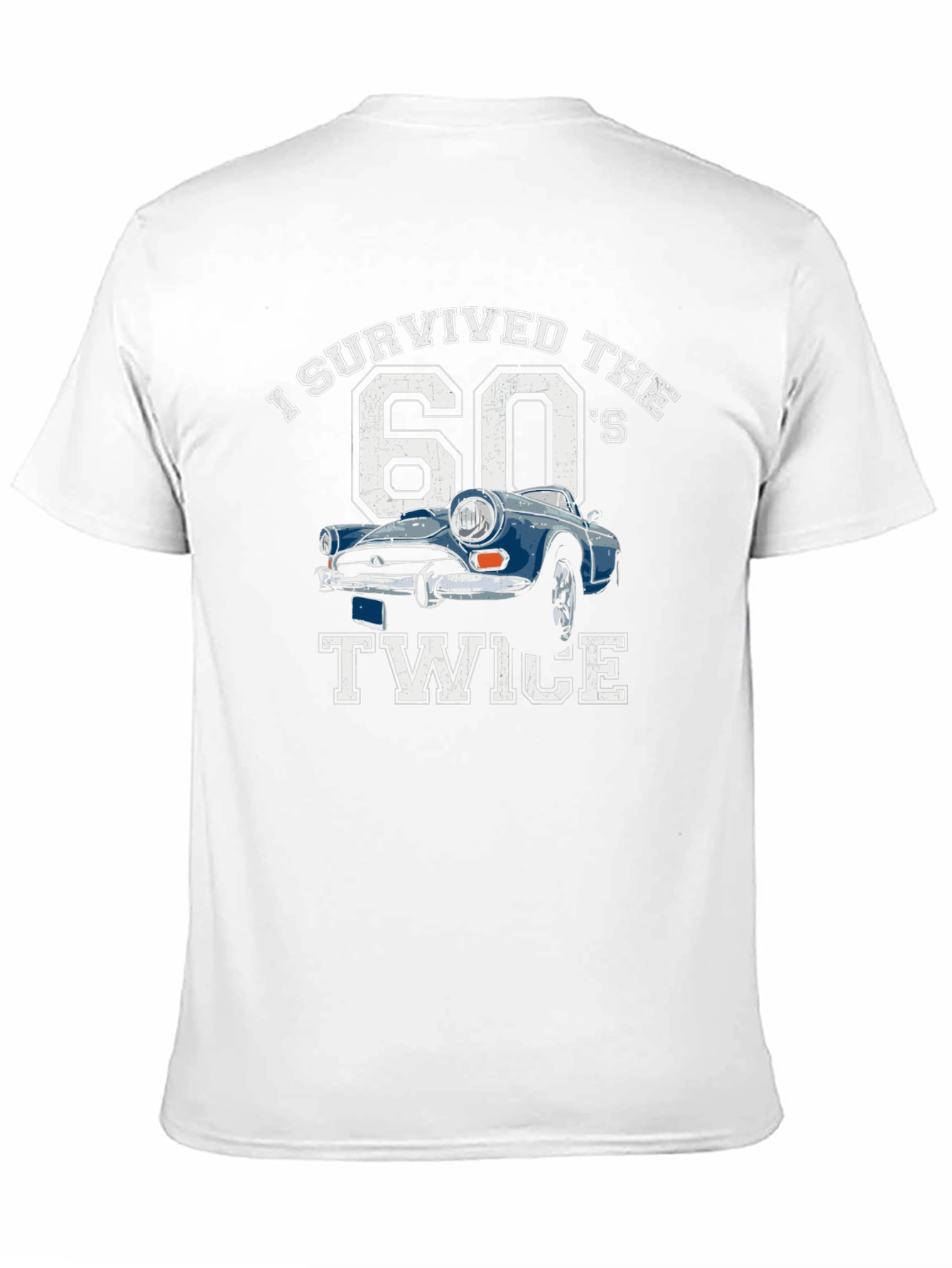 I Survived the 60s Twice T-Shirt Car Graphic Tee