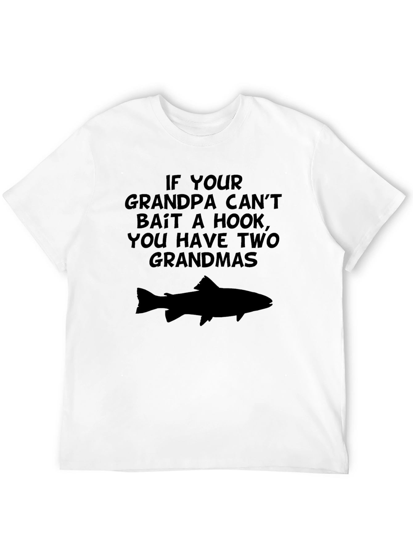 Grandpa Fishing T-Shirt: Two Grandmas!