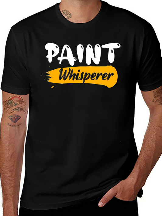 Paint Whisperer Graphic T-Shirt - Painter Gift