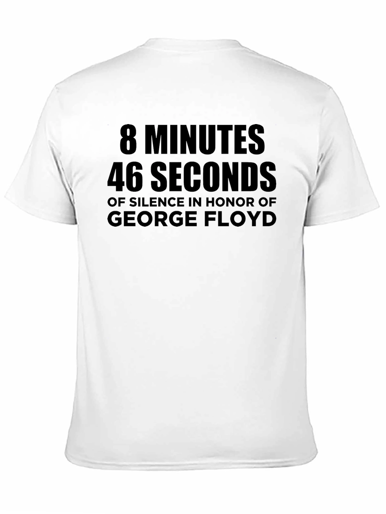8 Minutes 46 Seconds George Floyd T-Shirt